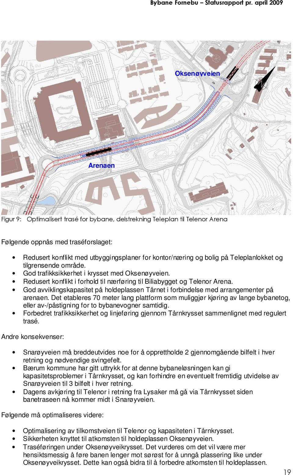 God avviklingskapasitet på holdeplassen Tårnet i forbindelse med arrangementer på arenaen.