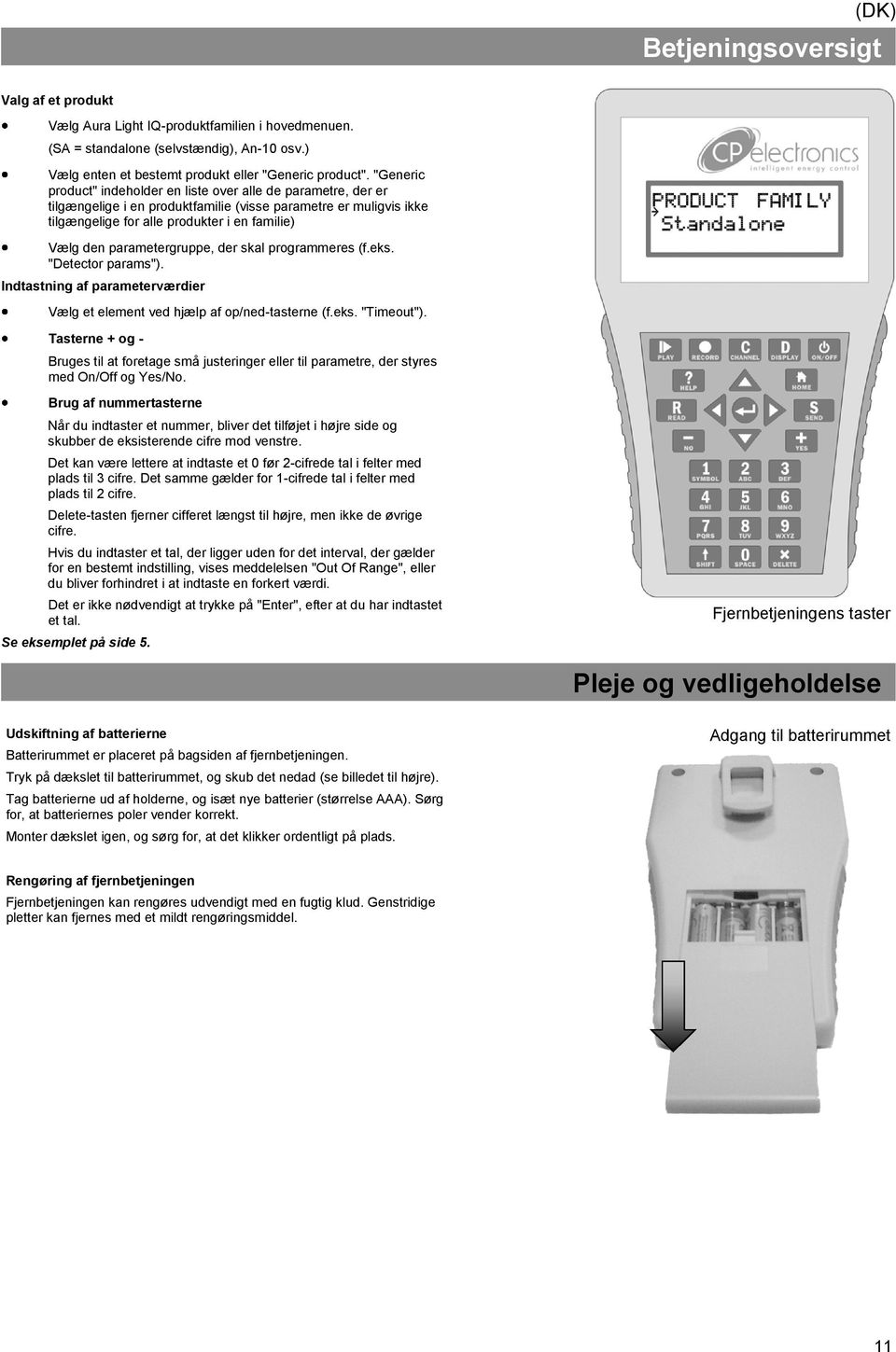 parametergruppe, der skal programmeres (f.eks. "Detector params"). Indtastning af parameterværdier Vælg et element ved hjælp af op/ned-tasterne (f.eks. "Timeout").