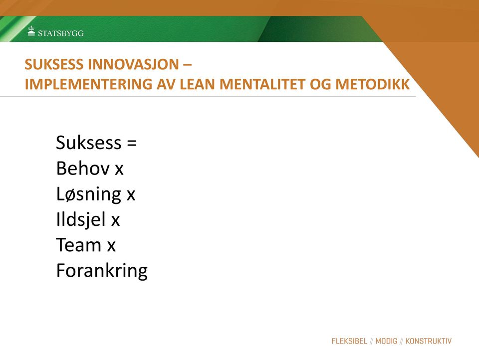 MENTALITET OG METODIKK