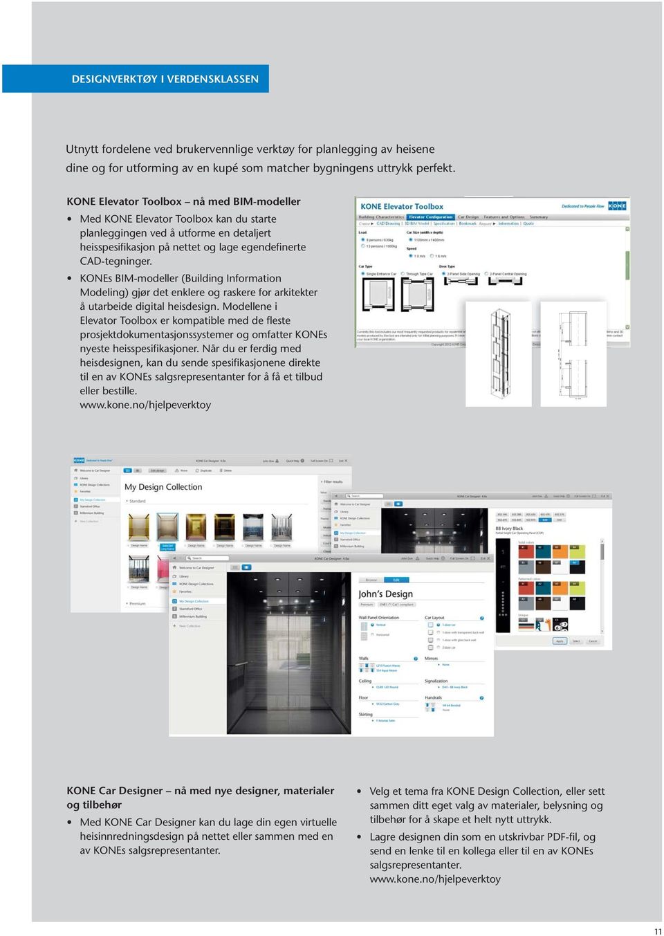 KONEs BIM-modeller (Building Information Modeling) gjør det enklere og raskere for arkitekter å utarbeide digital heisdesign.