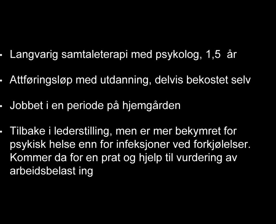 lederstilling, men er mer bekymret for psykisk helse enn for infeksjoner