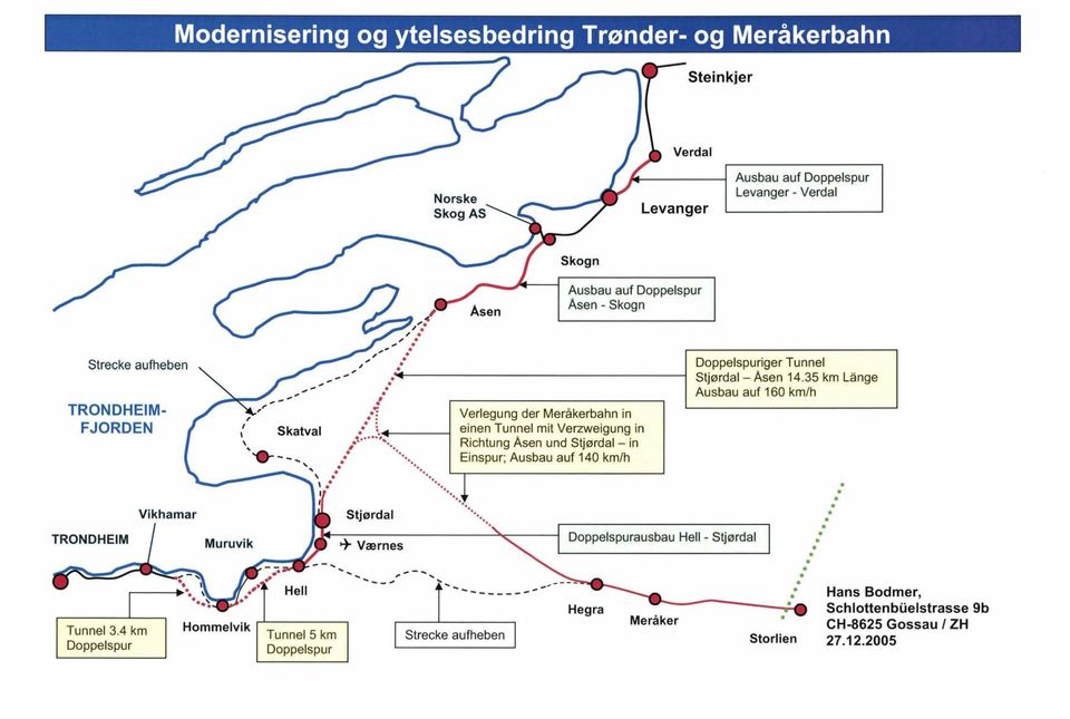 ... einen Tunnel mit Verzweigung in..,.. -.,~ Richtung Åsen und Stjørdal - in /... Einspur; Ausbau auf 140 km/h Hell "...... J. ~ Tunnel 5 km Doppelspur Stjørdal + Værnes ~-,................. -- "".