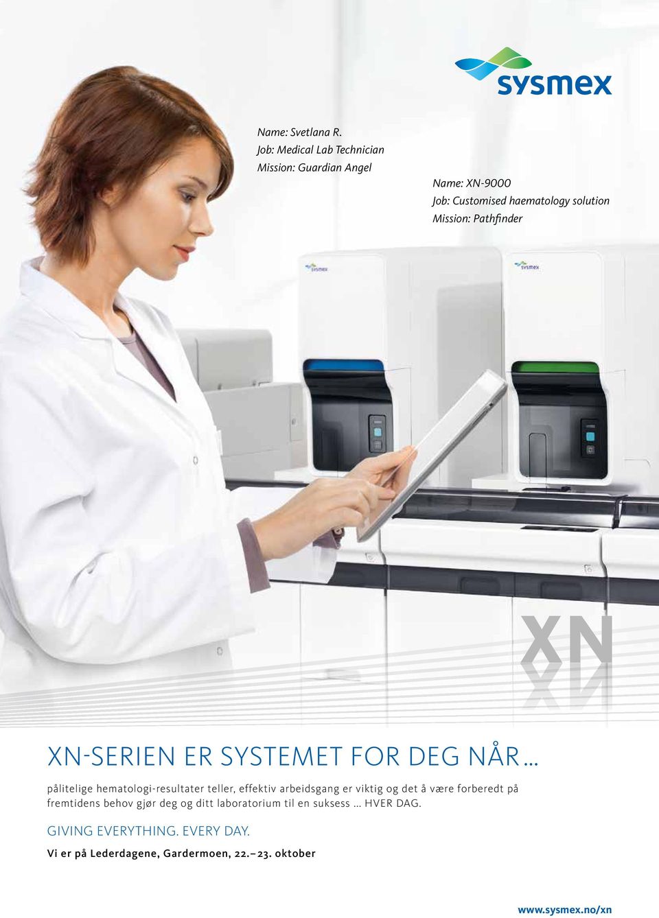 Pathfinder XN-SERIEN ER SYSTEMET FOR DEG NÅR pålitelige hematologi-resultater teller, effektiv arbeidsgang er