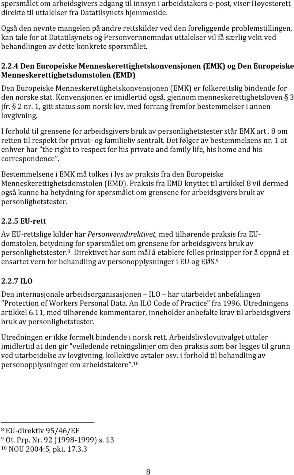 konkrete spørsmålet. 2.