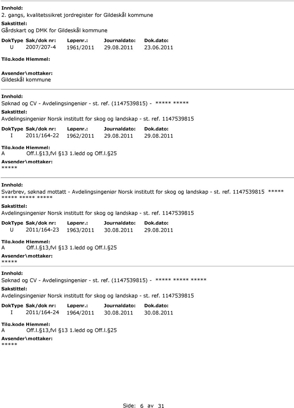 (1147539815) - vdelingsingeniør Norsk institutt for skog og landskap - st. ref.