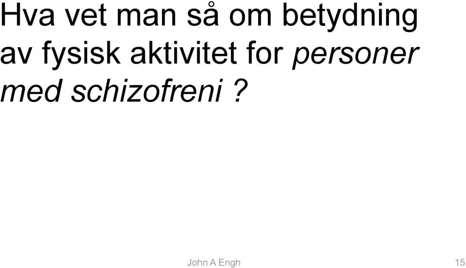 aktivitet for personer