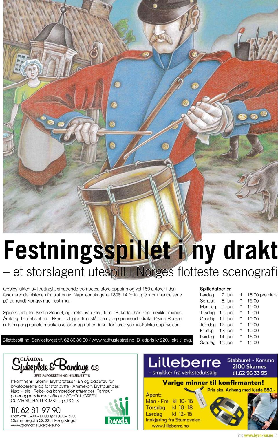 Årets spill det sjette i rekken vil igjen framstå i en ny og spennende drakt. Øivind Roos er nok en gang spillets musikalske leder og det er duket for flere nye musikalske opplevelser.