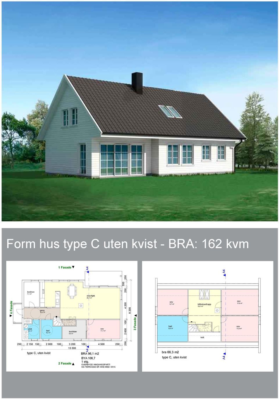 BRA 96,1 m2 11,7 m² BYA 106,7 1 etg.