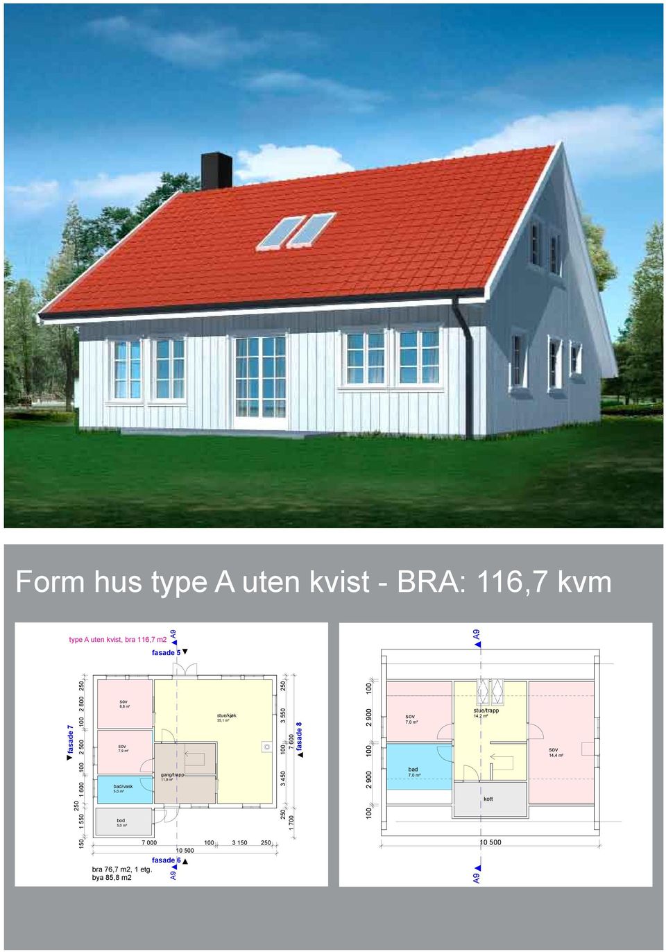 100 3 150 250 10 500 fasade 6 bra 76,7 m2, 1 etg.