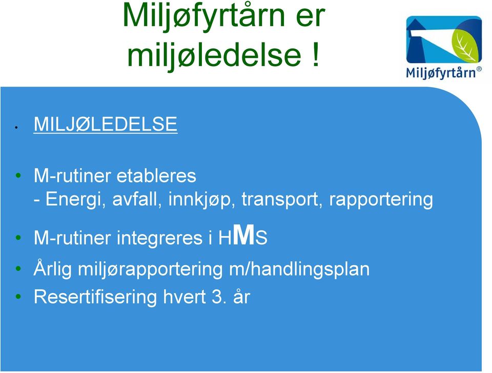 innkjøp, transport, rapportering M-rutiner