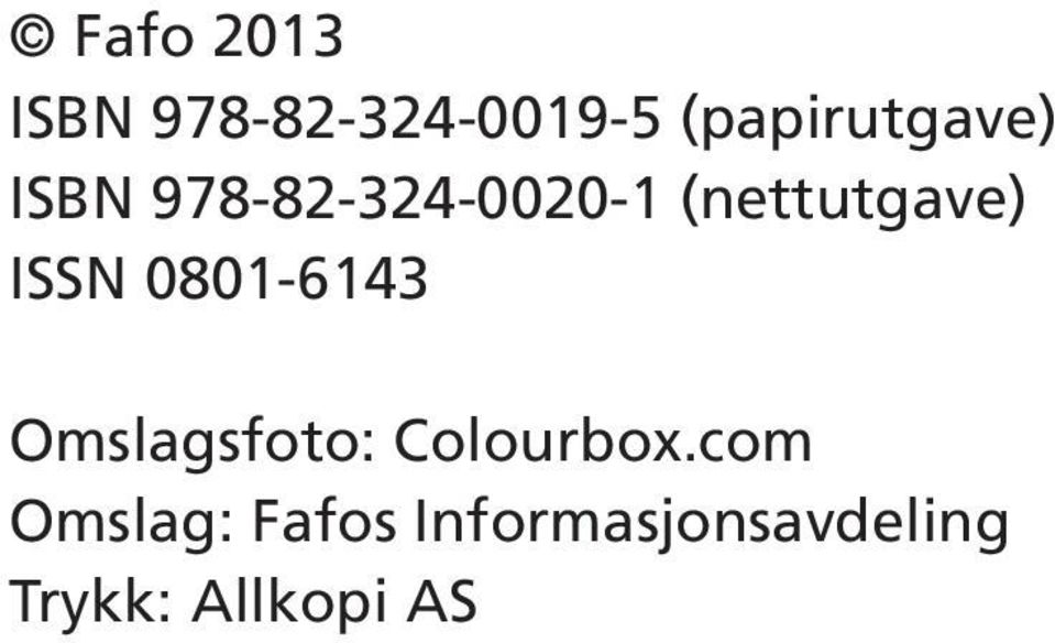 (nettutgave) ISSN 0801-6143 Omslagsfoto: