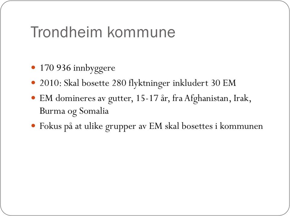 av gutter, 15-17 år, fra Afghanistan, Irak, Burma og