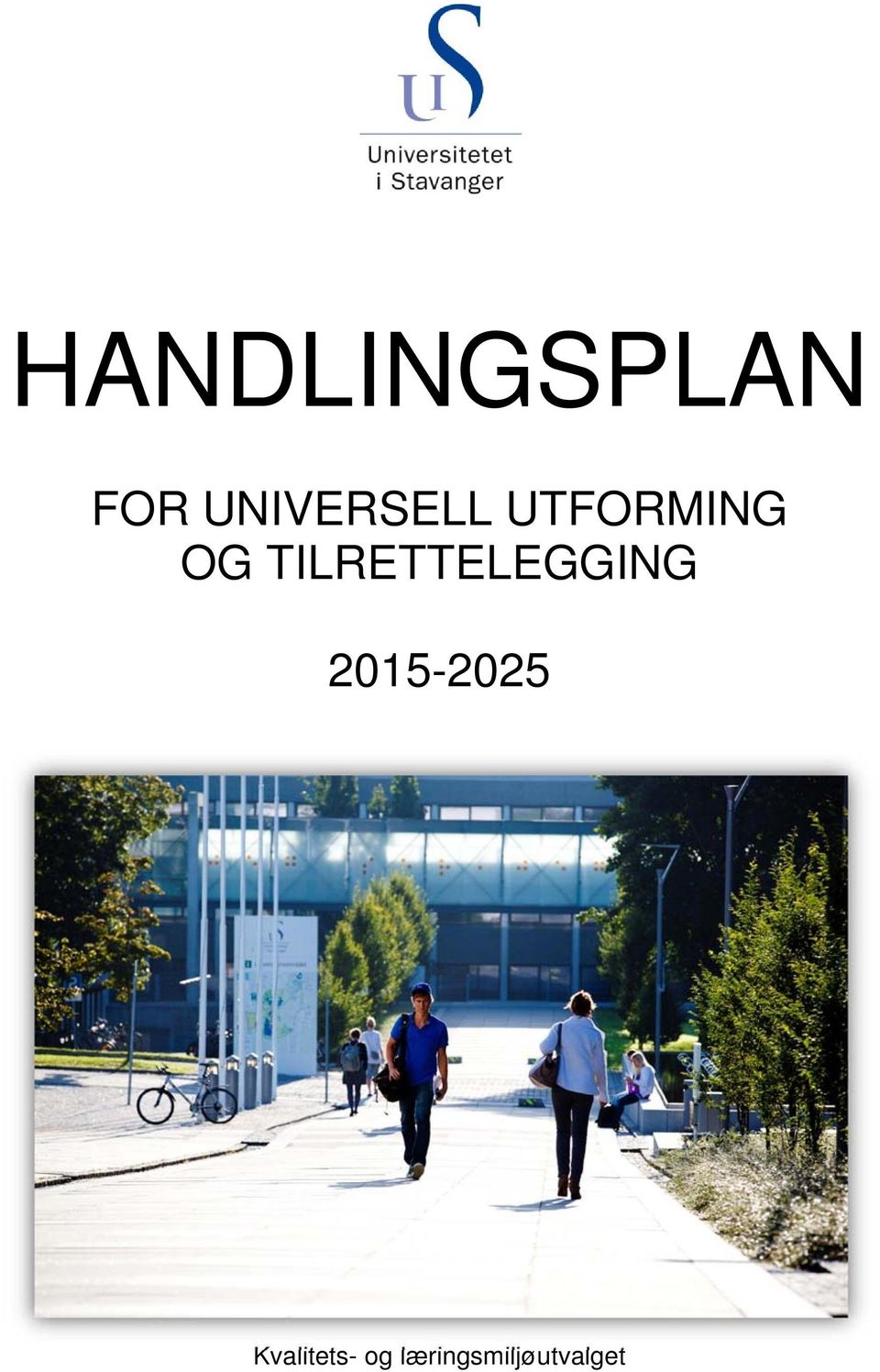 TILRETTELEGGING 2015-2025