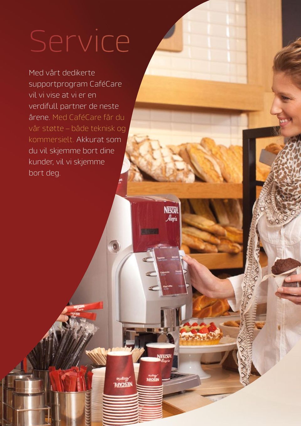 Med CaféCare får du vår støtte både teknisk og kommersielt.