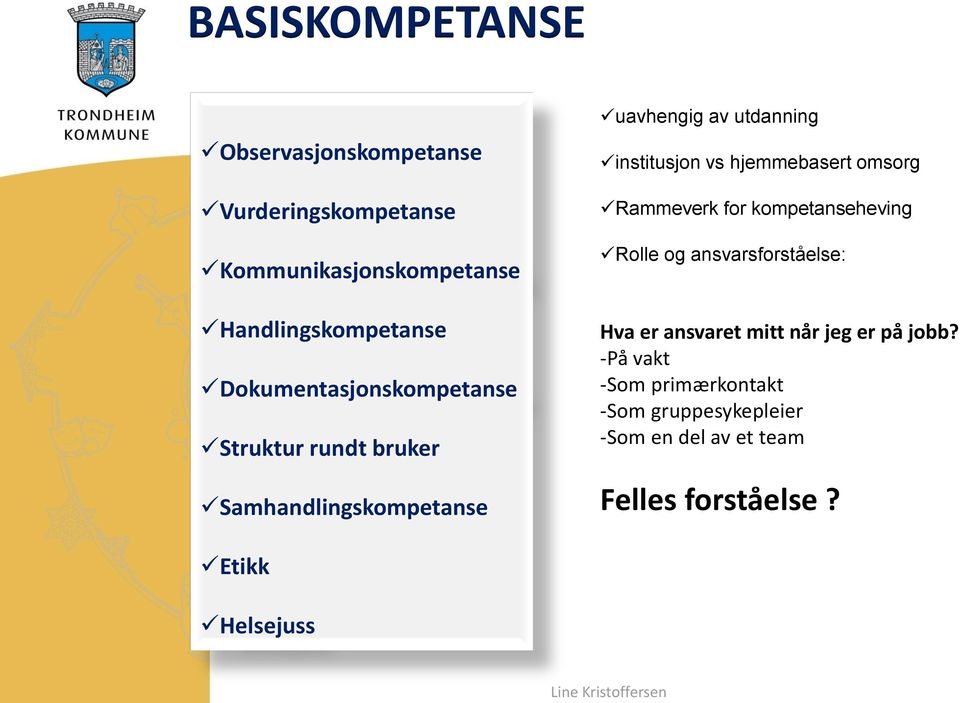 ansvarsforståelse: Hva er ansvaret mitt når jeg er på jobb?