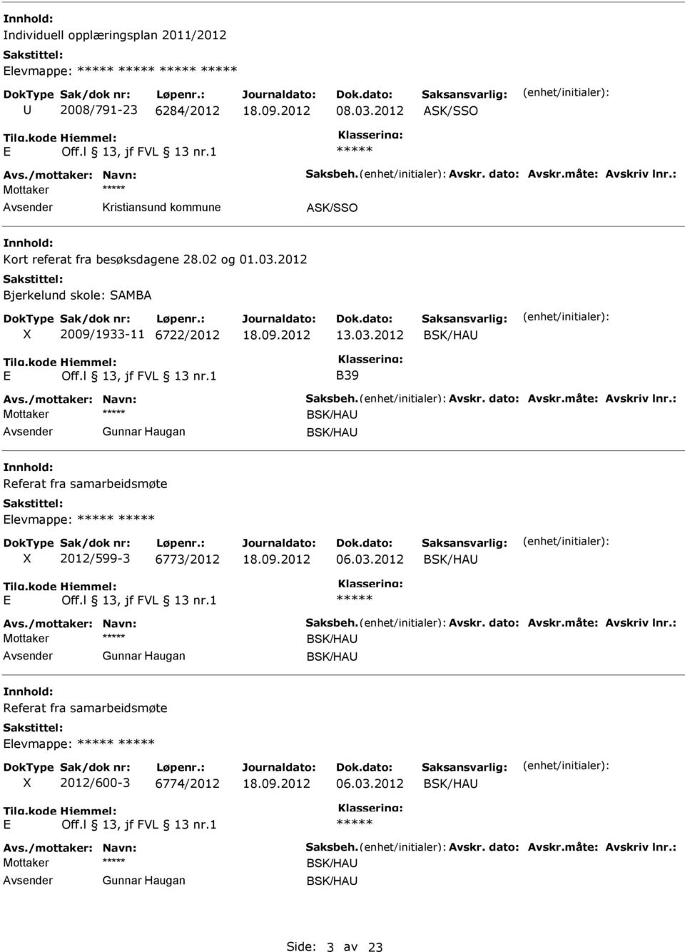 2012 Bjerkelund skole: SMB X 2009/1933-11 6722/2012 13.03.