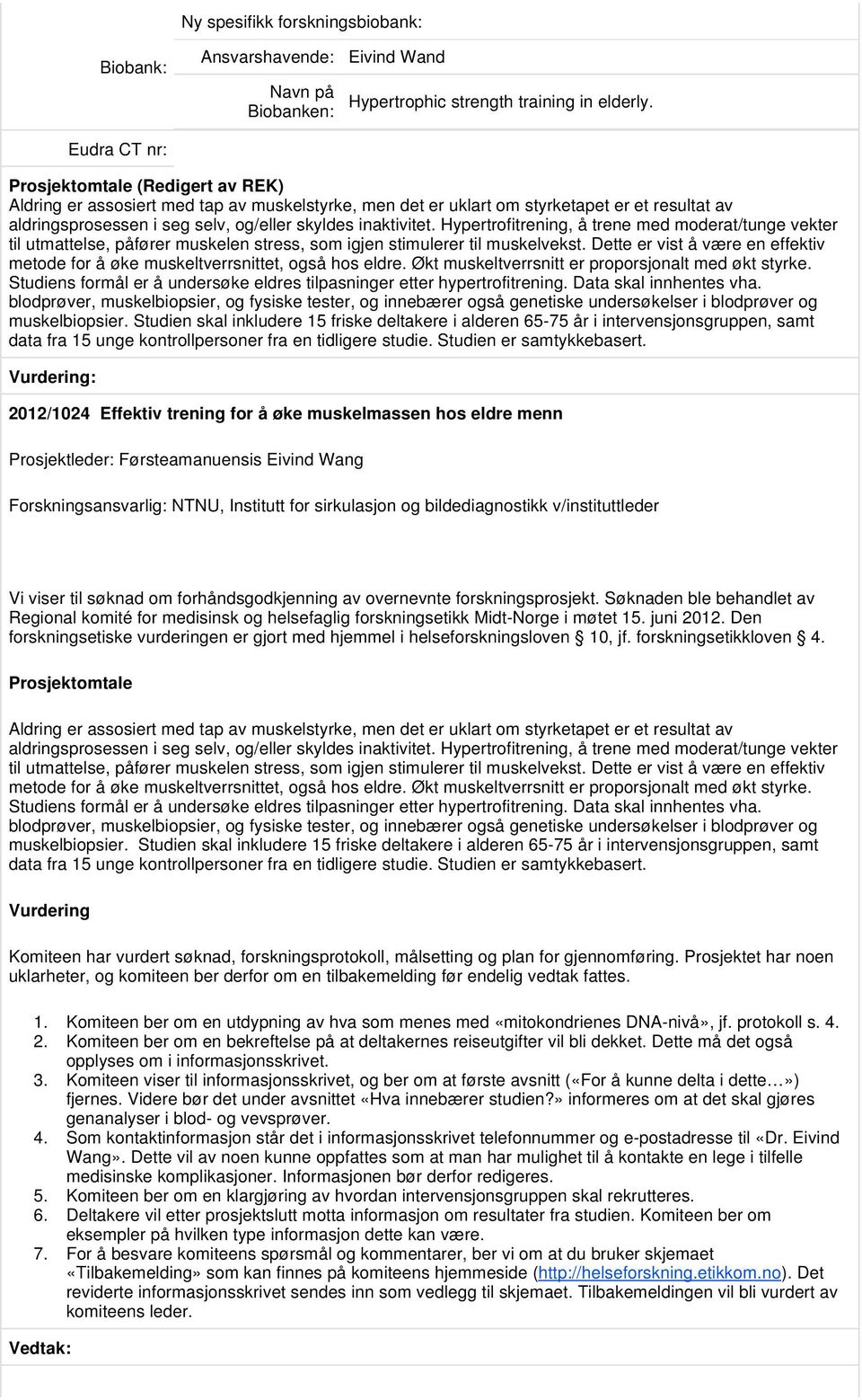 Hypertrofitrening, å trene med moderat/tunge vekter til utmattelse, påfører muskelen stress, som igjen stimulerer til muskelvekst.