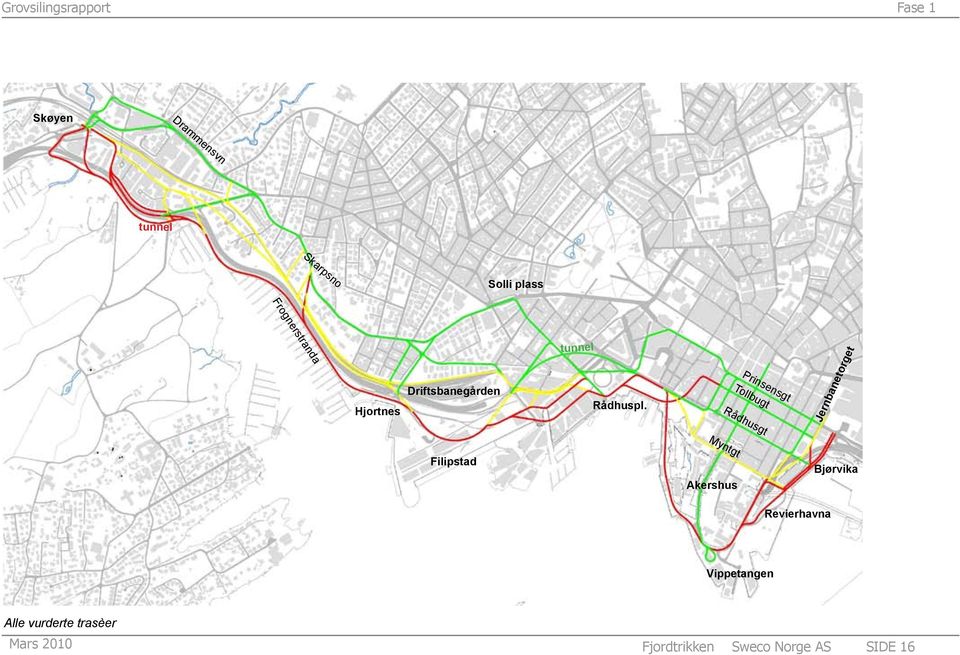 Prinsensgt Tollbugt Rådhusgt Jernbanetorget Filipstad Myntgt