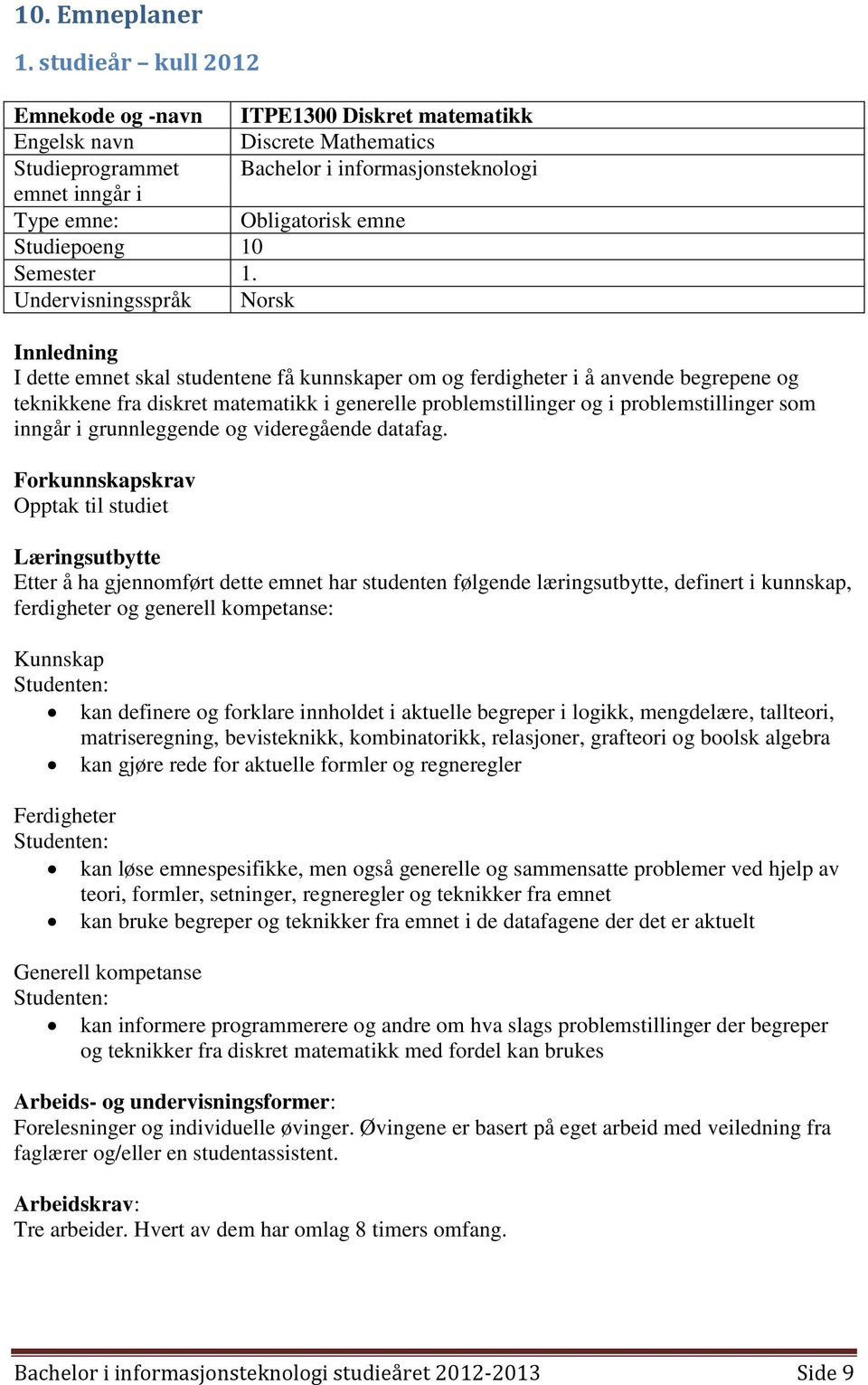 Studiepoeng 10 Semester 1.