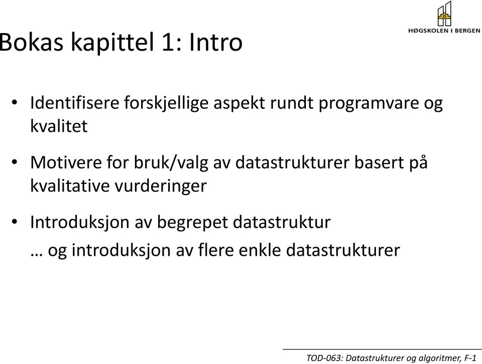 datastrukturer basert på kvalitative vurderinger Introduksjon