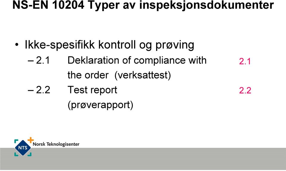 1 Deklaration of compliance with the order