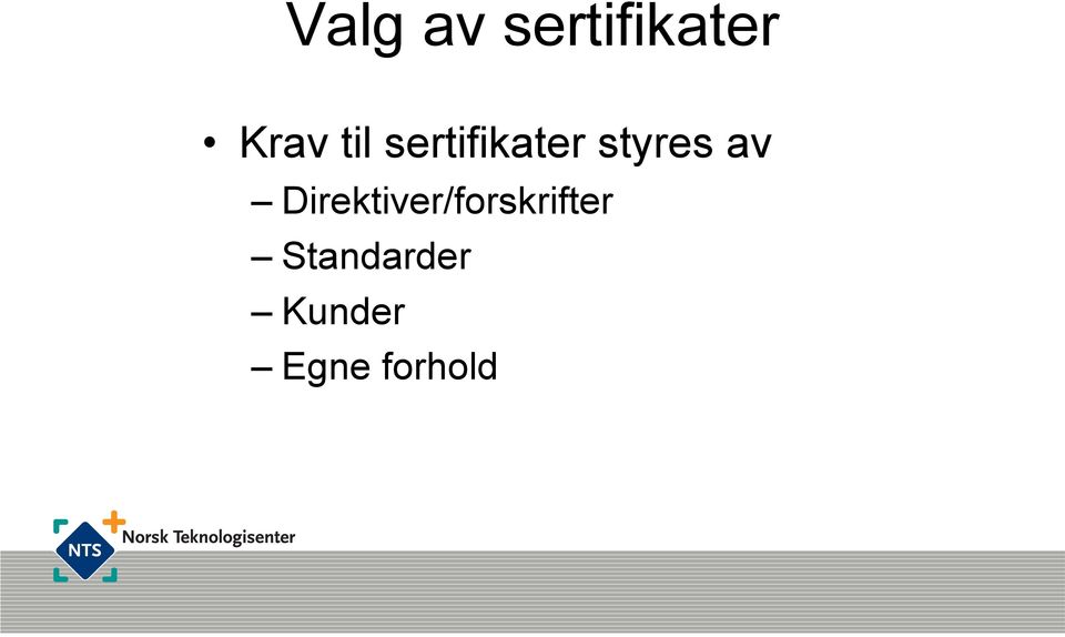 Direktiver/forskrifter