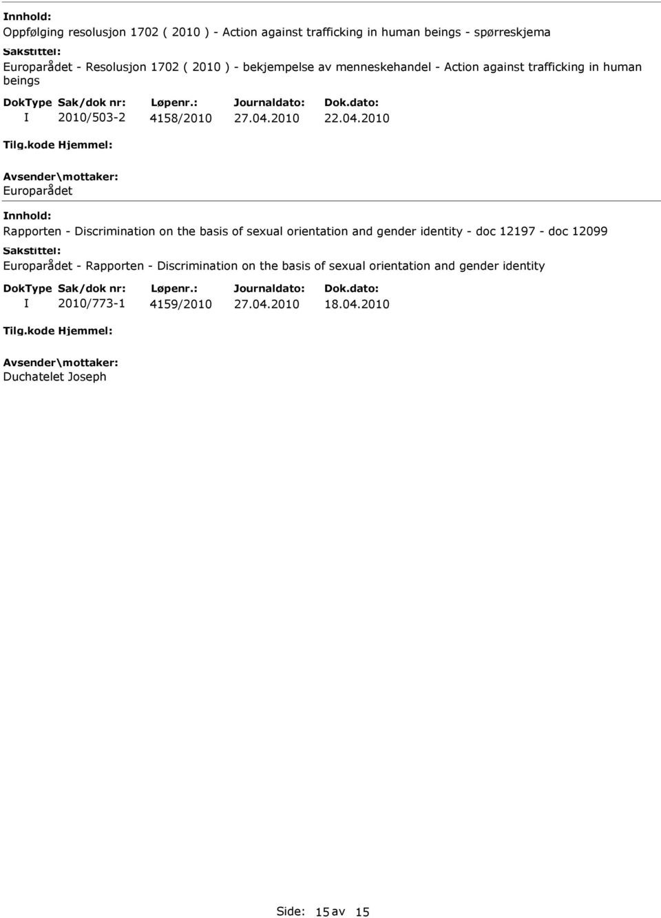 2010 Europarådet Rapporten - Discrimination on the basis of sexual orientation and gender identity - doc 12197 - doc 12099