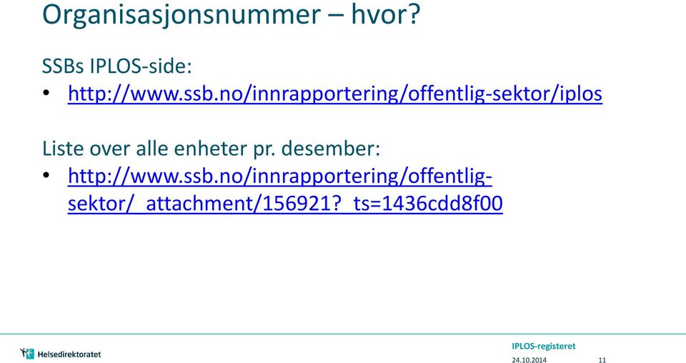 alle enheter pr. desember: http://www.ssb.