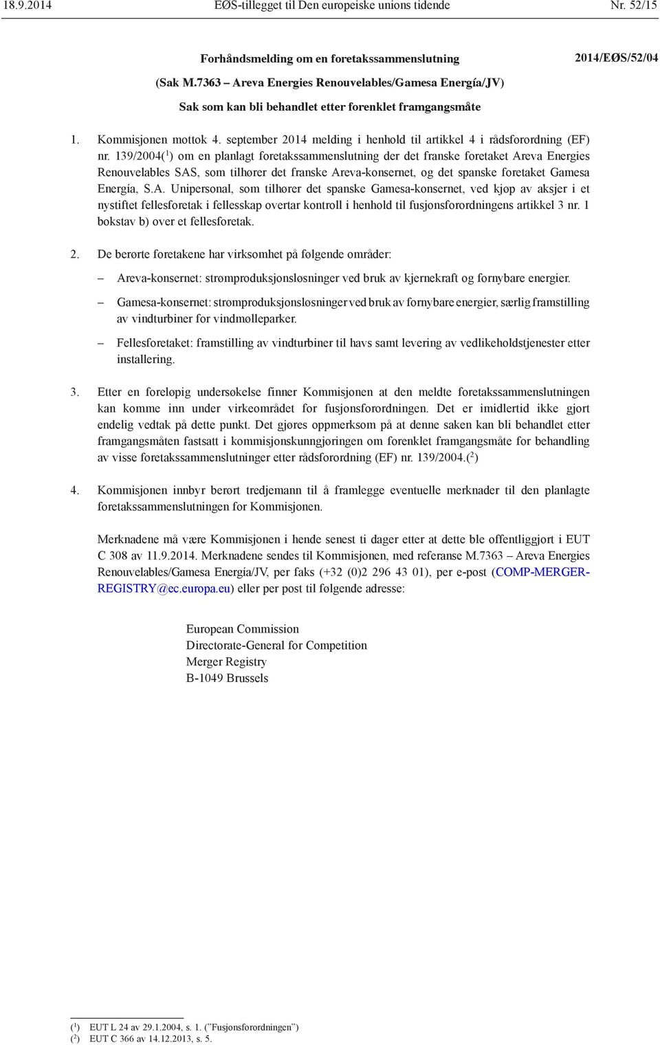september 2014 melding i henhold til artikkel 4 i rådsforordning (EF) nr.