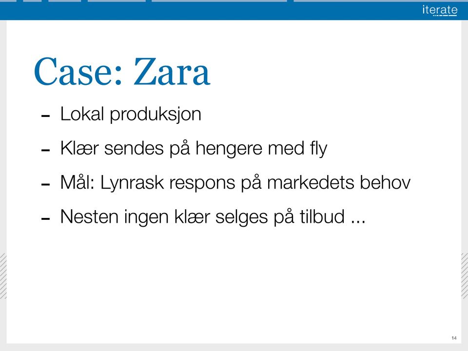 Lynrask respons på markedets behov