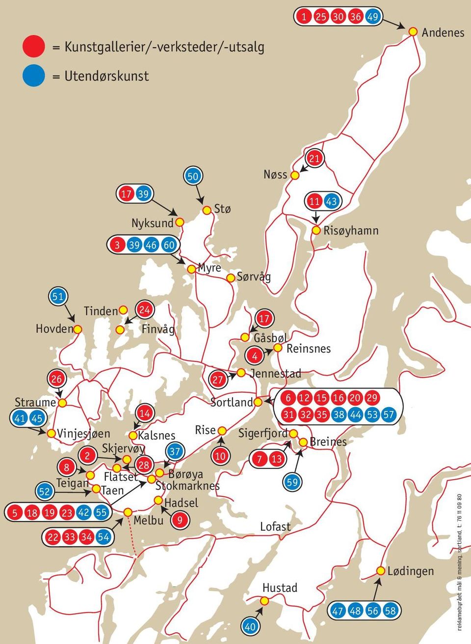 Sigerfjord Breines Skjervøy 2 37 10 7 13 8 Børøya Teigan Flatset 28 Stokmarknes 59 52 Taen Hadsel 5 18 19 23 42 55