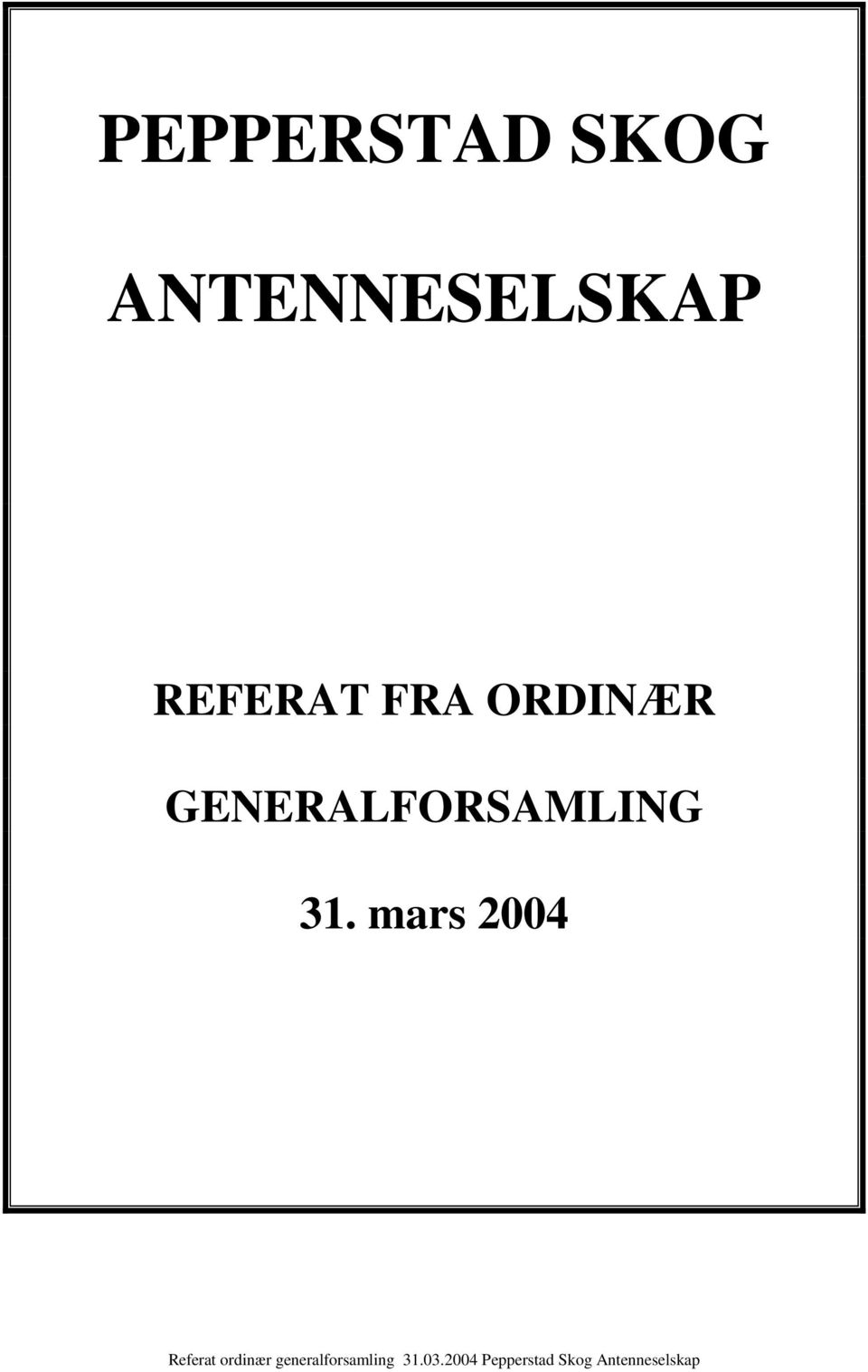 mars 2004 Referat ordinær