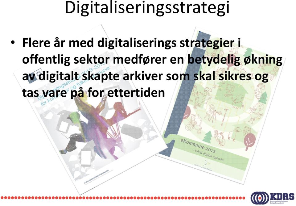 medfører en betydelig økning av digitalt