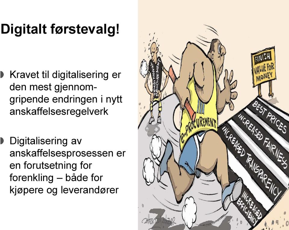 endringen i nytt anskaffelsesregelverk Digitalisering