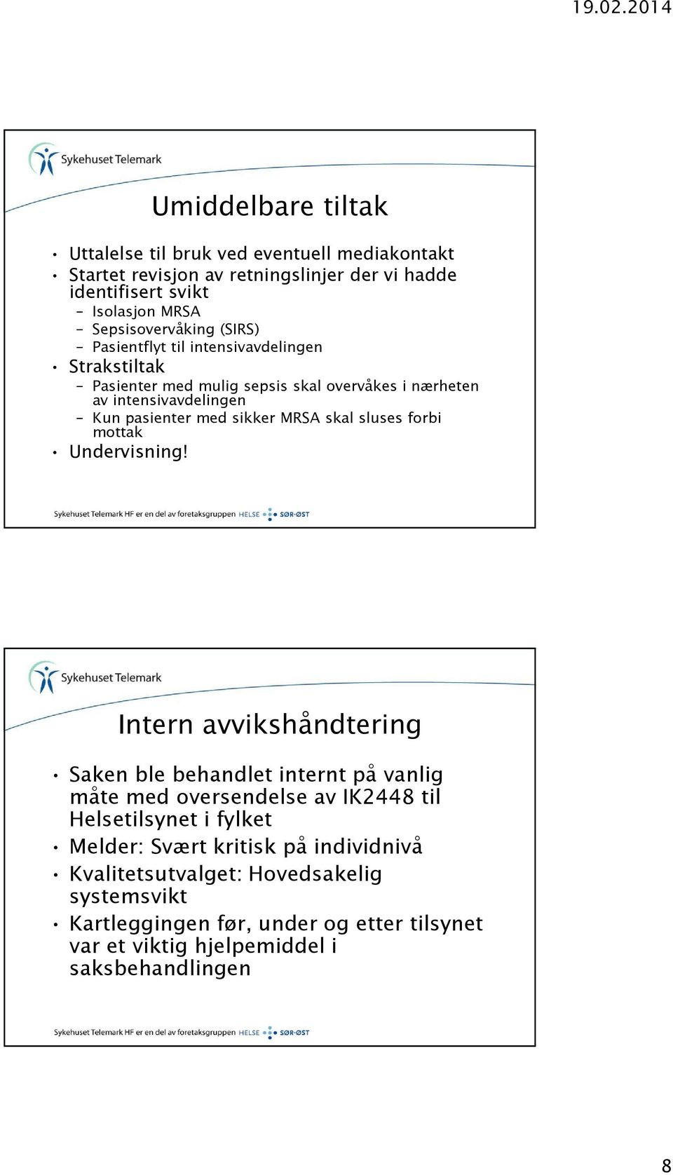 skal sluses forbi mottak Undervisning!