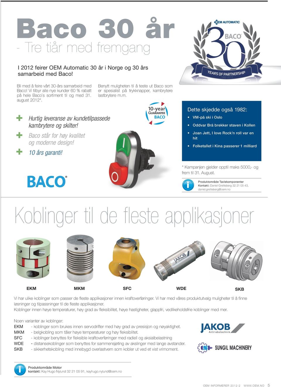 Baco står for høy kvalitet og moderne design! 10 års garanti!