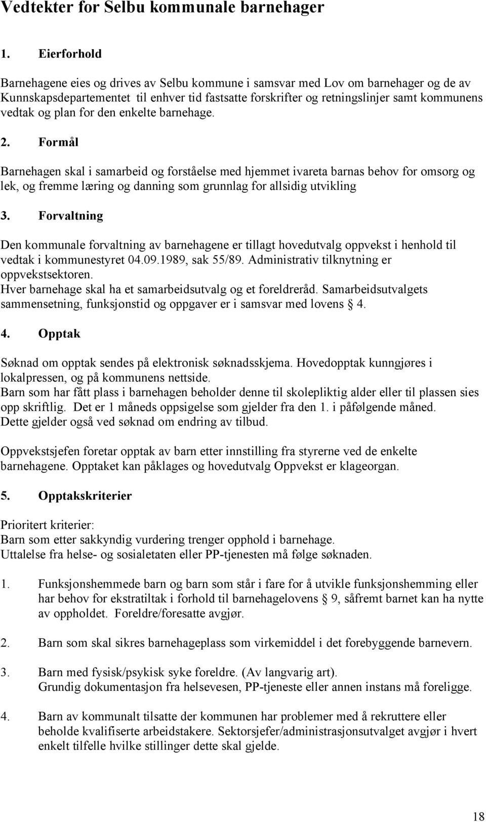 plan for den enkelte barnehage. 2.