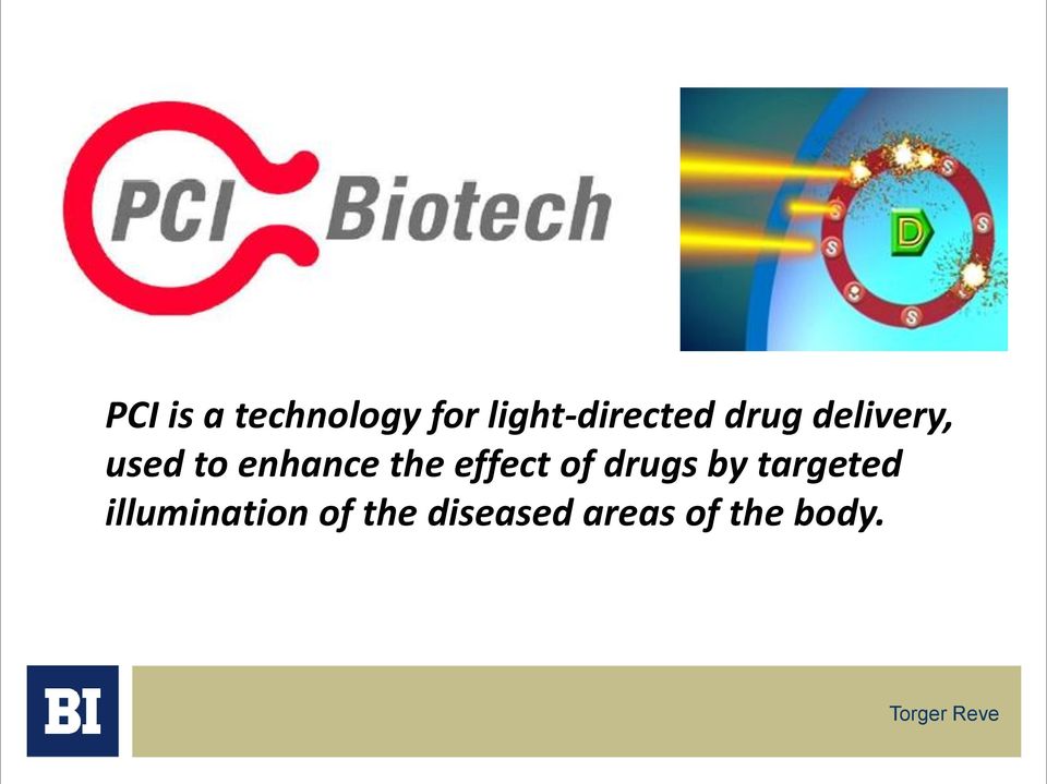 effect of drugs by targeted illumination