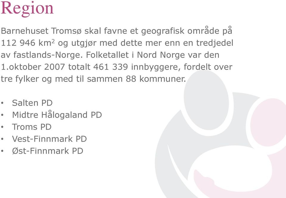 Folketallet i Nord Norge var den 1.