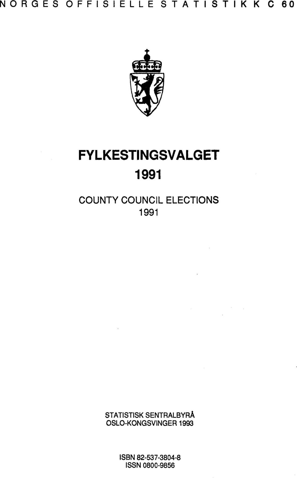 ELECTIONS 1991 STATISTISK SENTRALBYRÅ