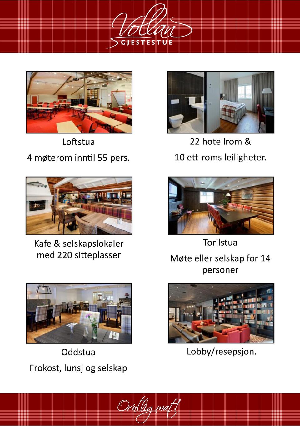 Kafe & selskapslokaler med 220 sitteplasser Torilstua