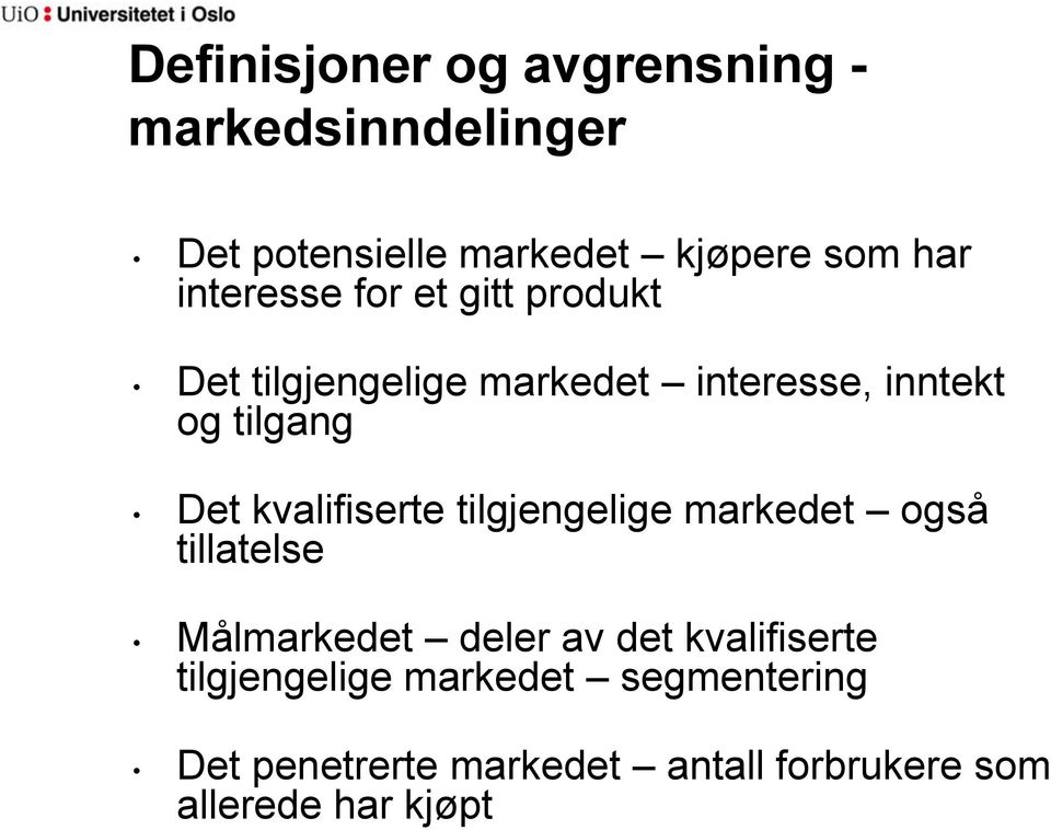 kvalifiserte tilgjengelige markedet også tillatelse Målmarkedet deler av det kvalifiserte