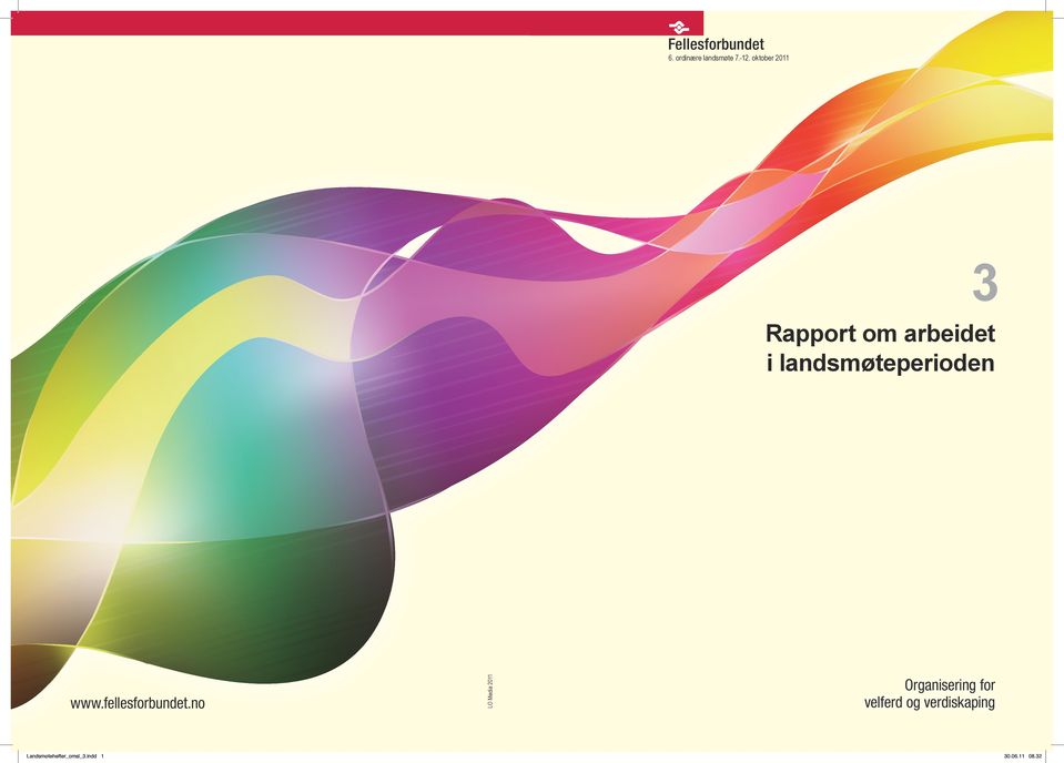 indd 1 LO Media 2011 Rapport om arbeidet i