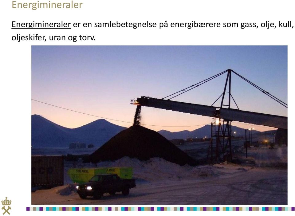 energibærere som gass, olje,