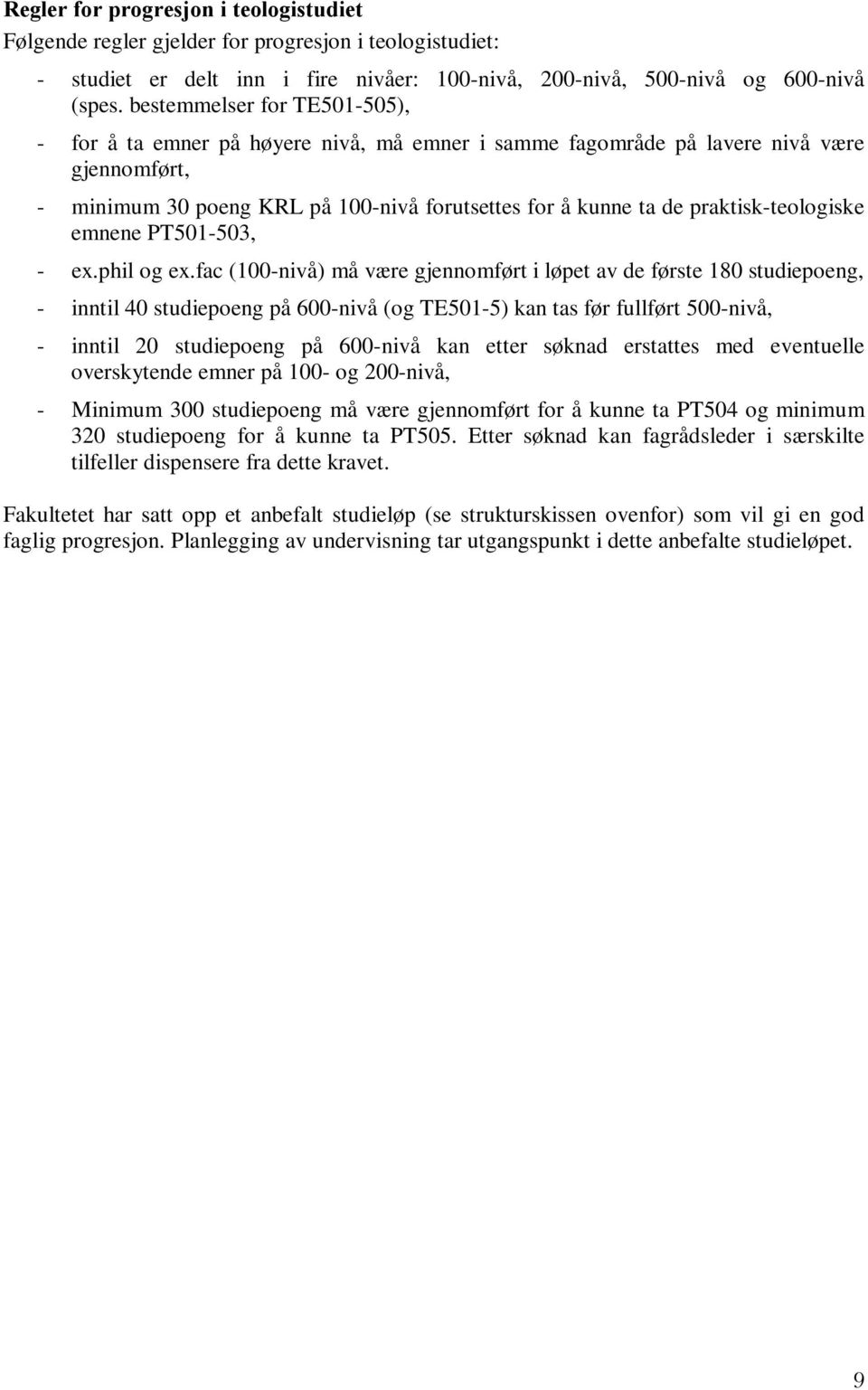 praktisk-teologiske emnene PT501-503, - ex.phil og ex.