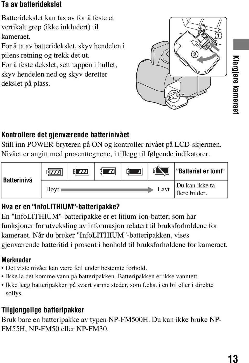 Klargjøre kameraet Kontrollere det gjenværende batterinivået Still inn POWER-bryteren på ON og kontroller nivået på LCD-skjermen.