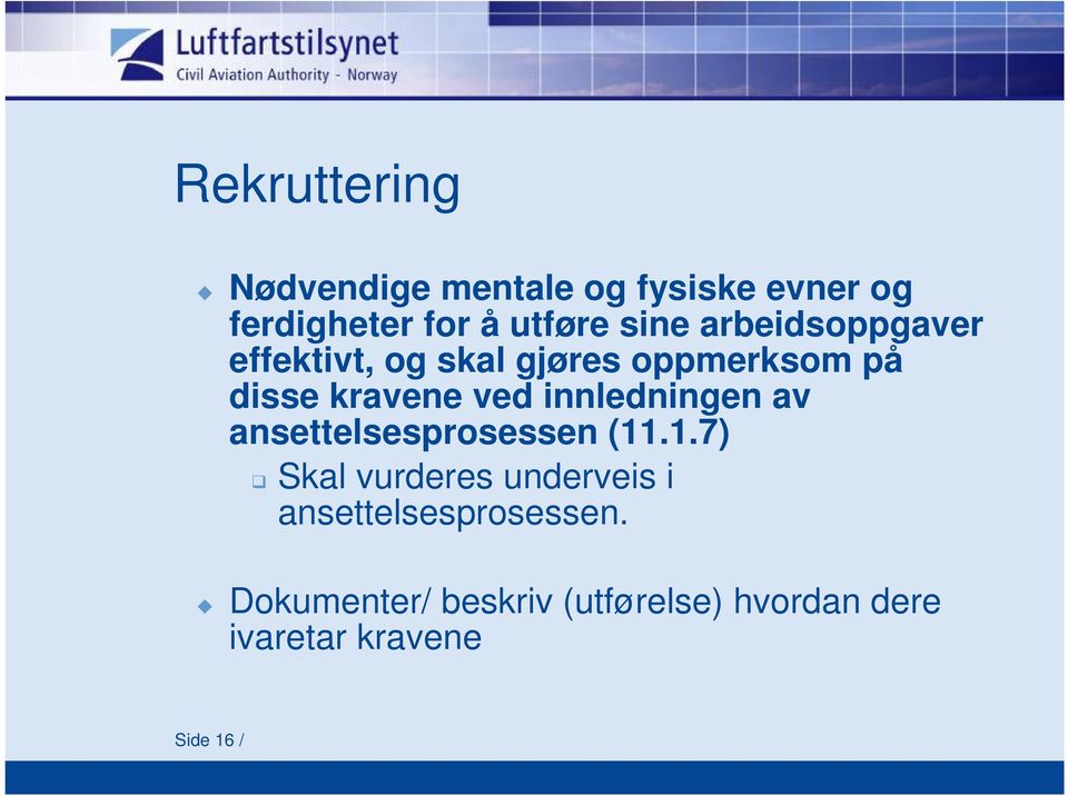 innledningen av ansettelsesprosessen (11