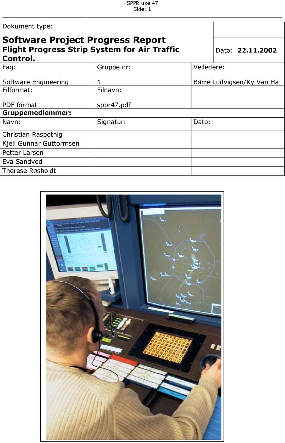 2002 Software Engineering Filformat: 1 Filnavn: Børre Ludvigsen/Ky Van Ha PDF format sppr47.