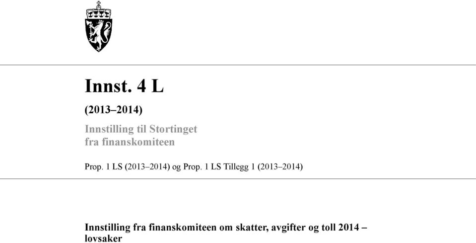 finanskomiteen Prop. 1 LS (2013 2014) og Prop.