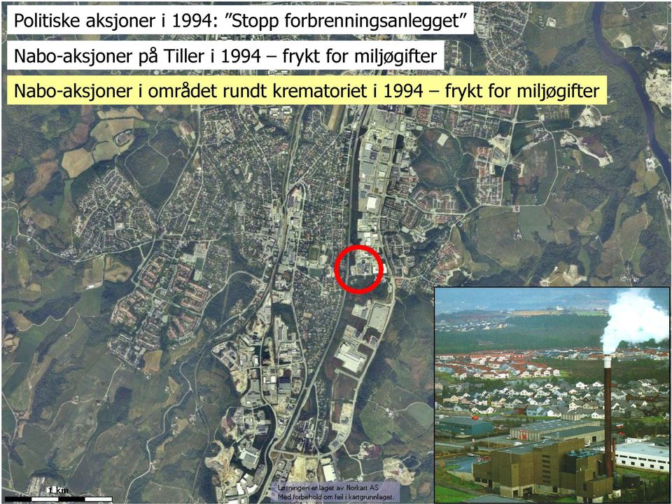 i 1994 frykt for miljøgifter Nabo-aksjoner i